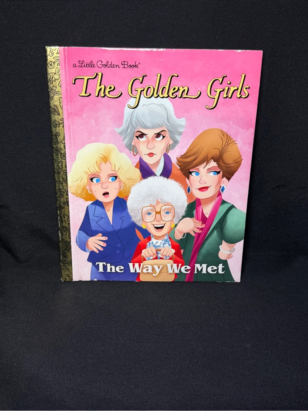 a Little Golden Book - The Golden Girls: The Way We Met (Pink)